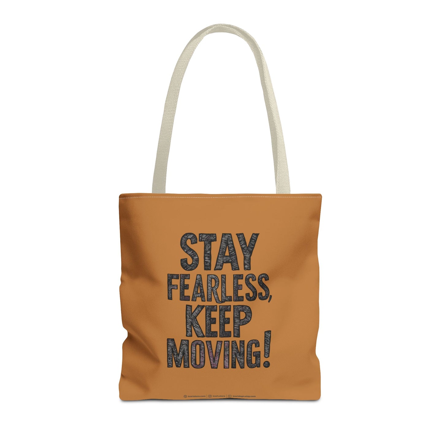 Stay Fearless Keep Moving! Tote Bag (AOP)