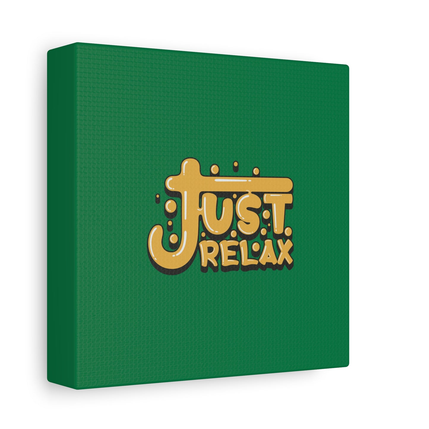 Just Relax Matte Canvas, Stretched, 1.25"