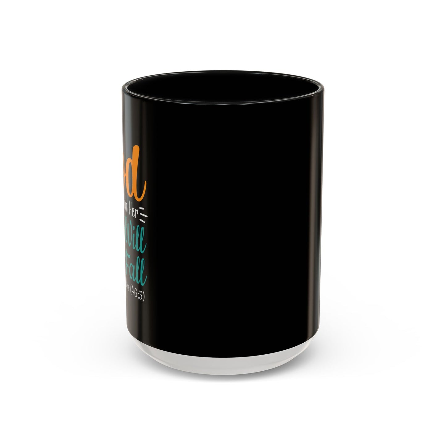 God Is Within Her She Will Not Fall Accent Coffee Mug (11, 15oz)