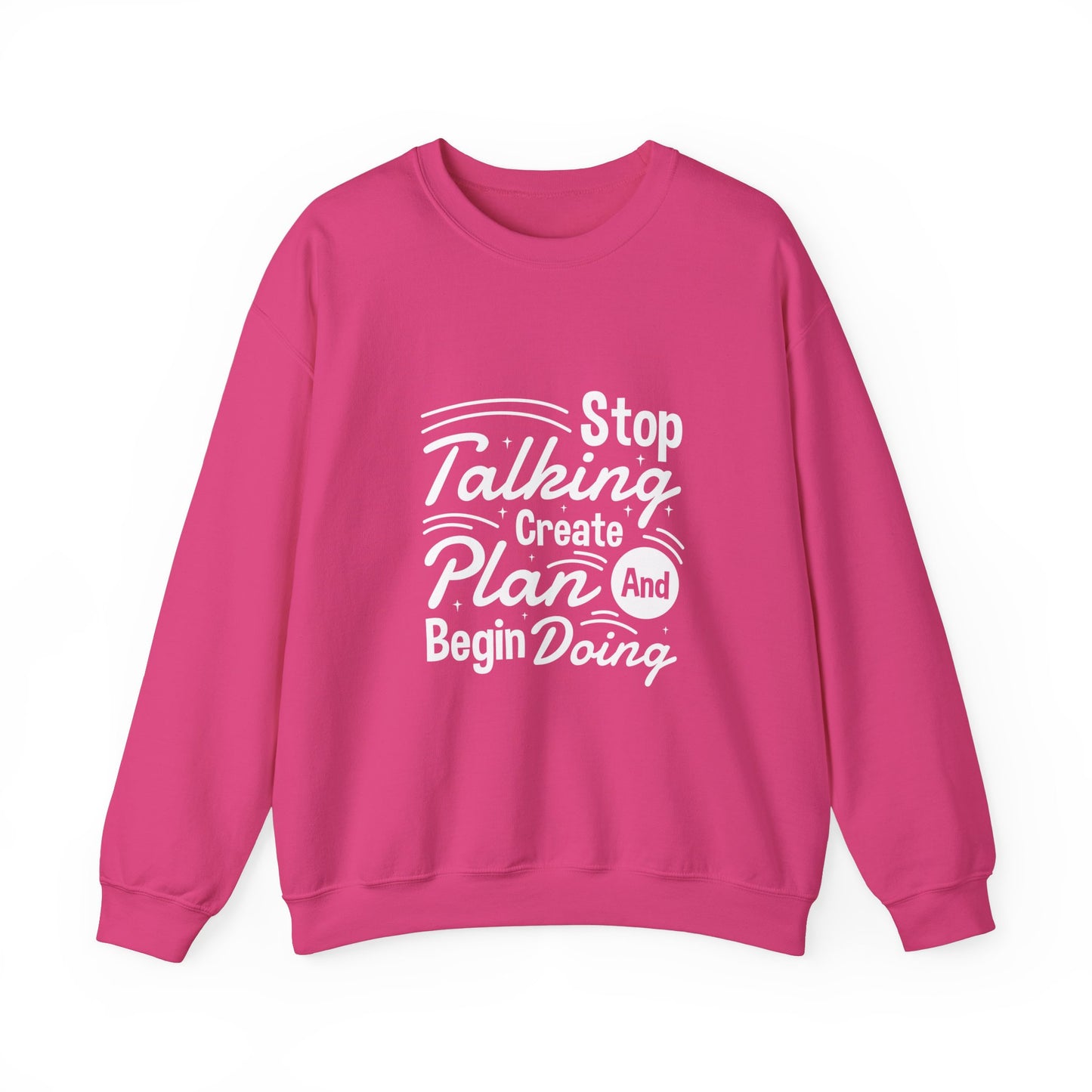 Stop Talking Create Plan And Begin Doing Unisex Heavy Blend™ Crewneck Sweatshirt