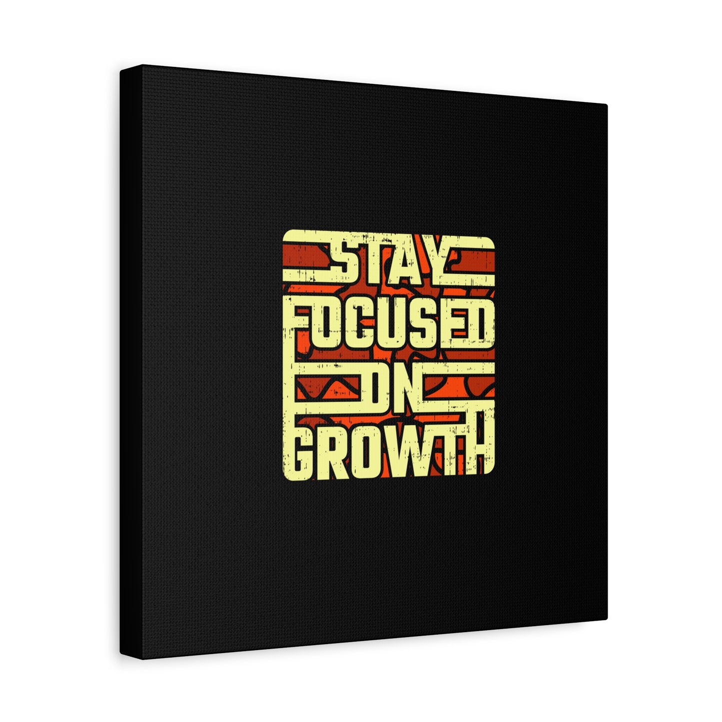 Stay Focused On Growth Matte Canvas, Stretched, 1.25"