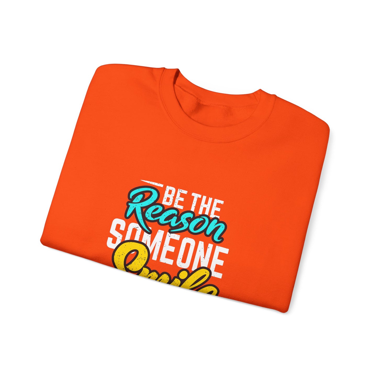 Be The Reason Someone Smile Today Unisex Heavy Blend™ Crewneck Sweatshirt