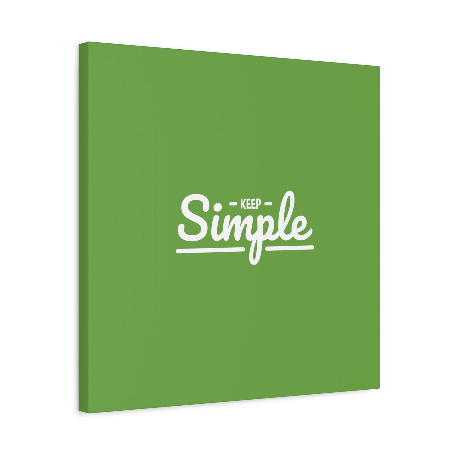 Keep Simple Matte Canvas, Stretched, 1.25"