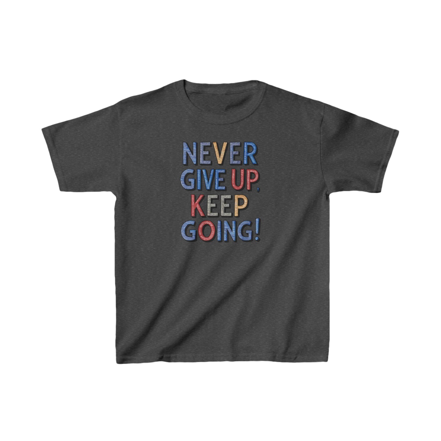 Never Give Up Keep Going Kids Heavy Cotton™ Tee
