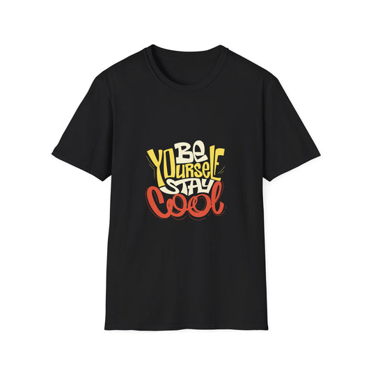 Be Yourself Stay Cool Unisex Softstyle T-Shirt