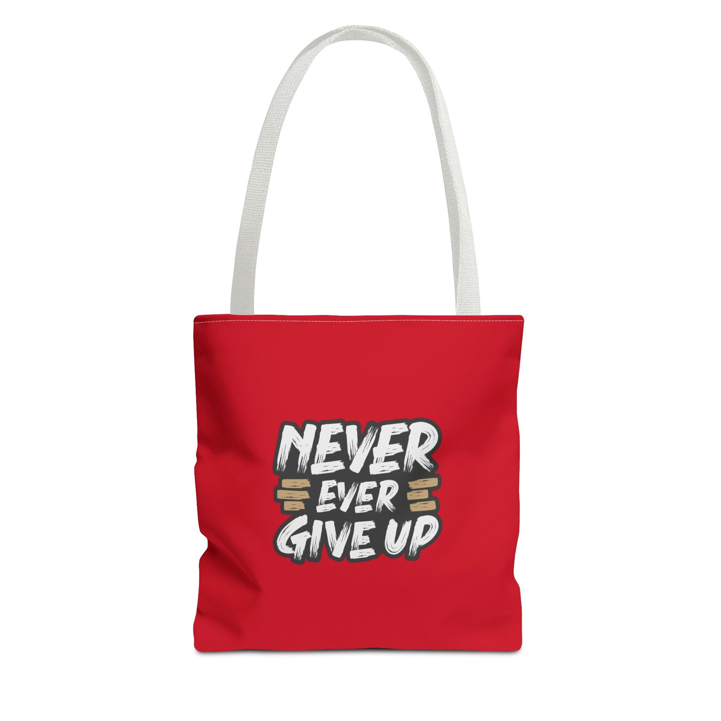 Never Ever Give Up Tote Bag (AOP)