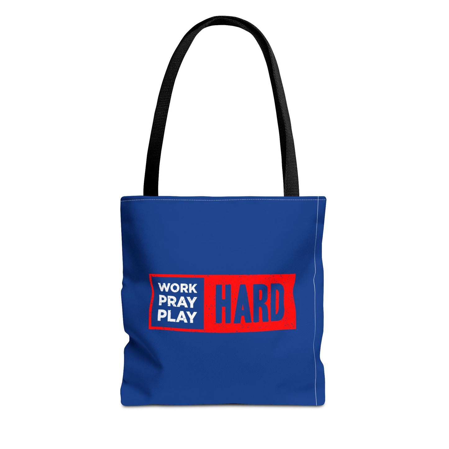 Work Hard Pray Hard Play Hard Tote Bag (AOP)
