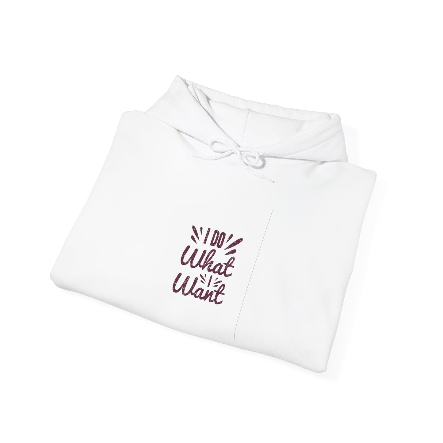 I Do What I Want Unisex Heavy Blend™ Hooded Sweatshirt