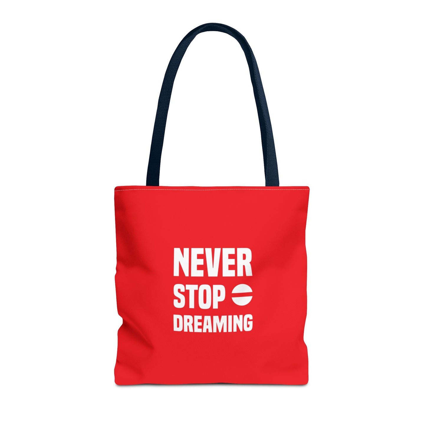 Never Stop Dreaming Tote Bag (AOP)