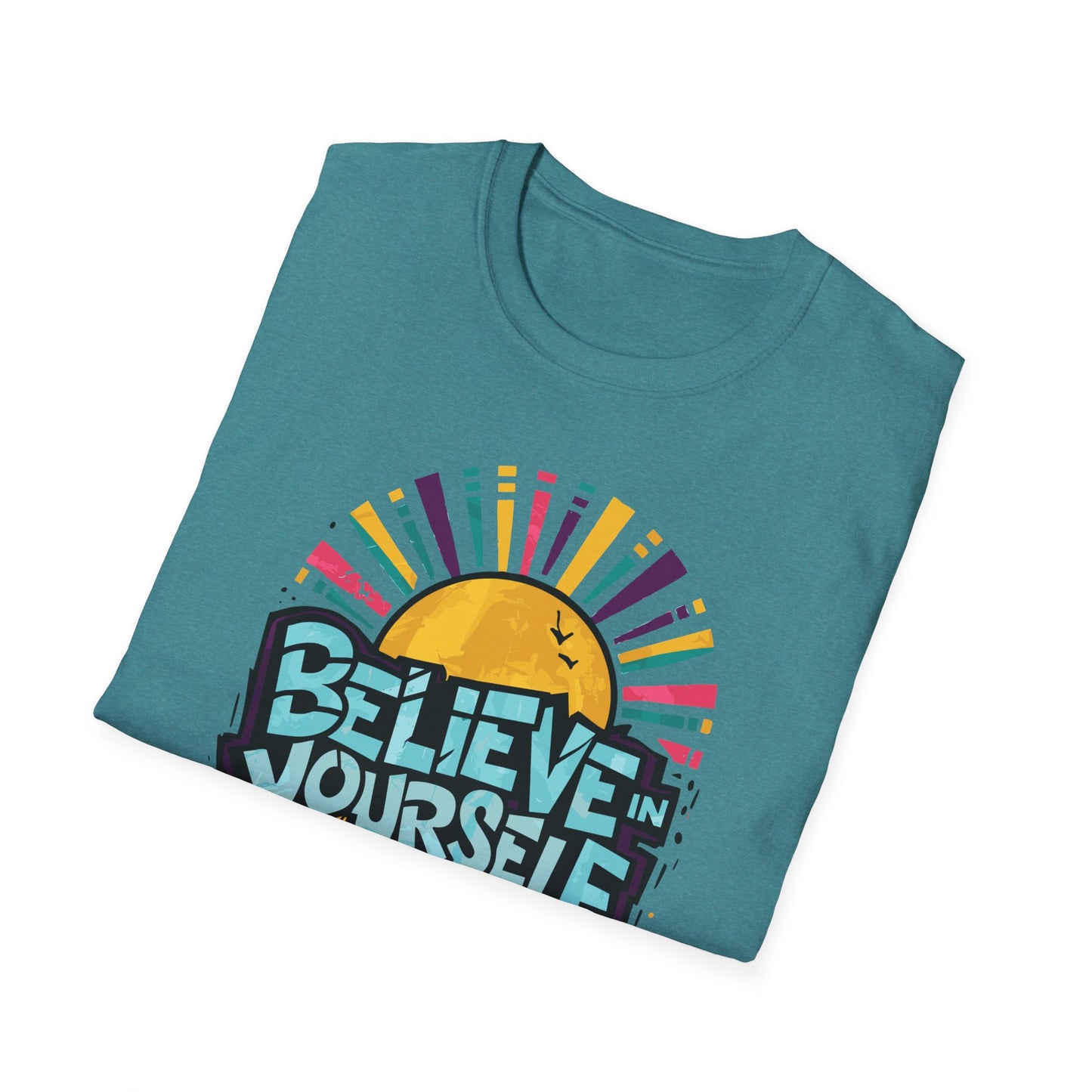 Believe In Yourself Keep Pushing Unisex Softstyle T-Shirt