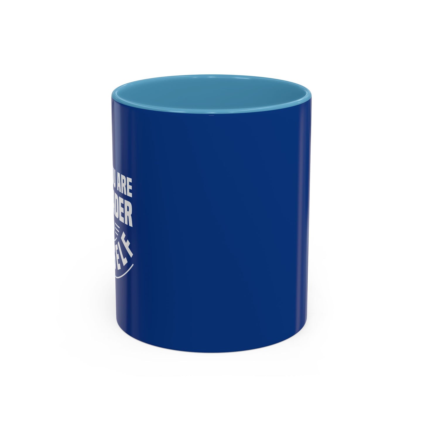 You Are The Leader For Yourself Accent Coffee Mug (11, 15oz)