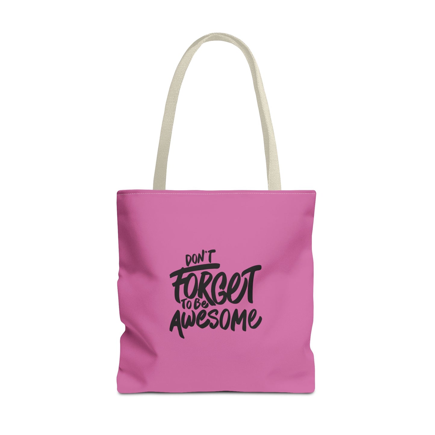 Don't Forget To Be Awesome Tote Bag (AOP)