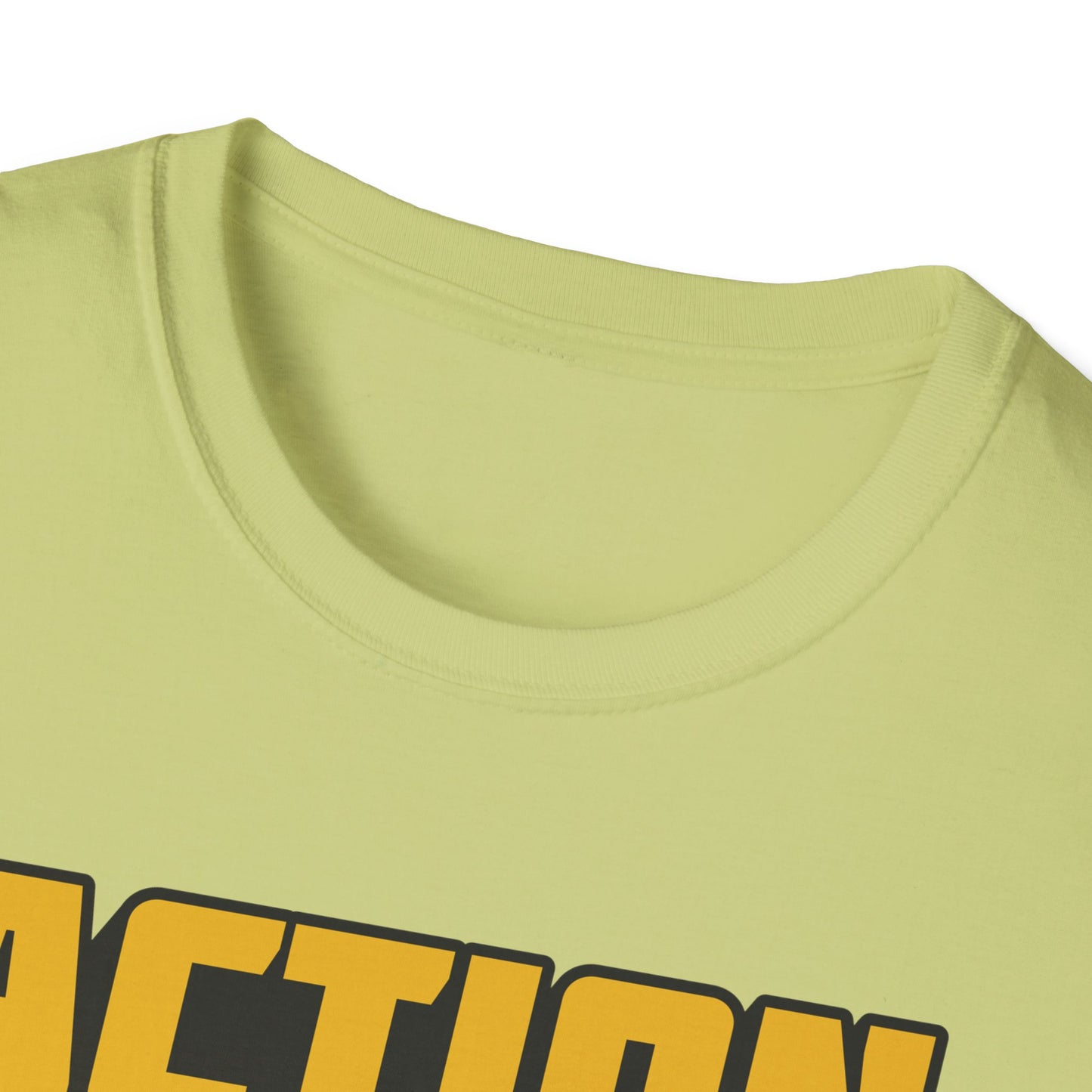 Action Speak Louder Than Words  Unisex Softstyle T-Shirt