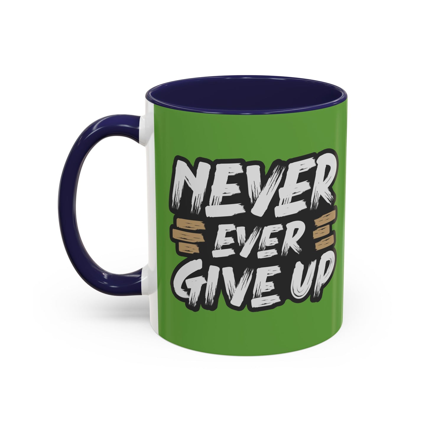 Never Give Up Accent Coffee Mug (11, 15oz)