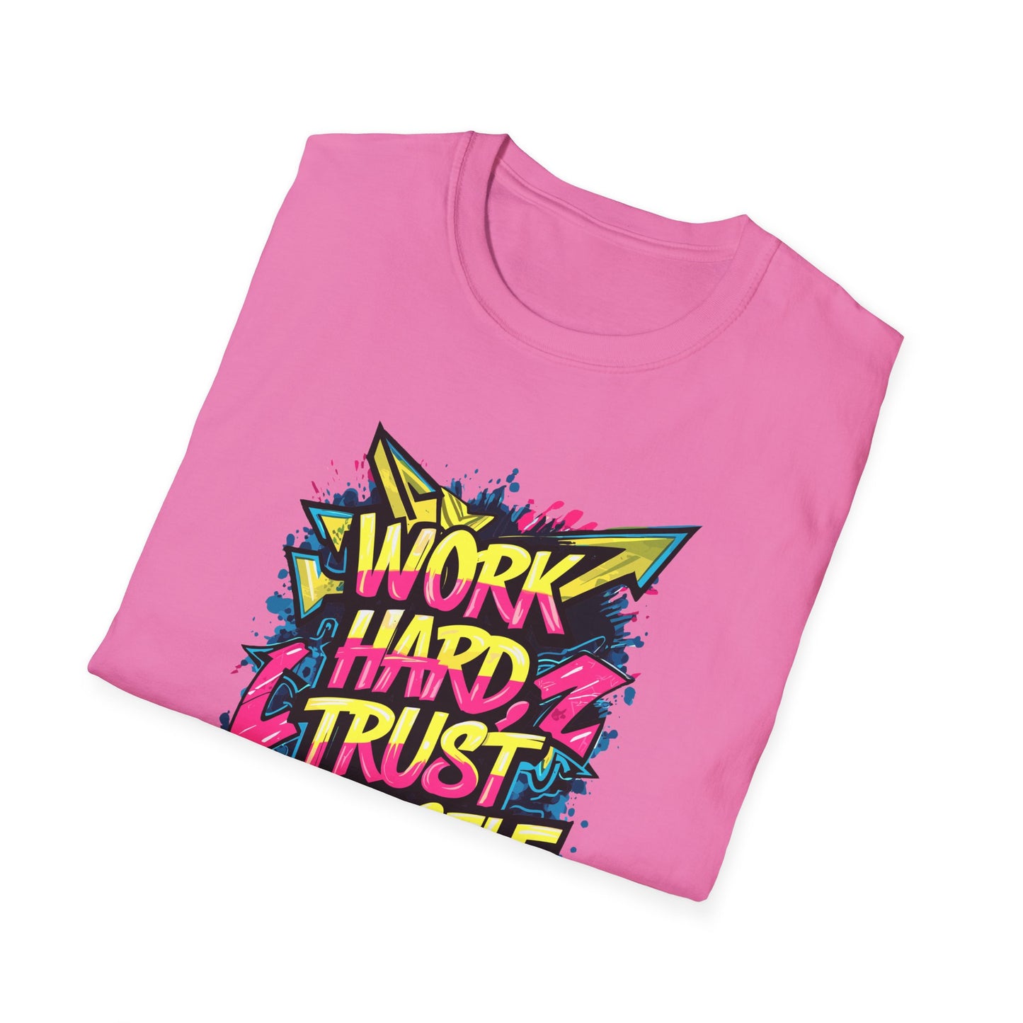 Work Hard Trust Yourself Unisex Softstyle T-Shirt