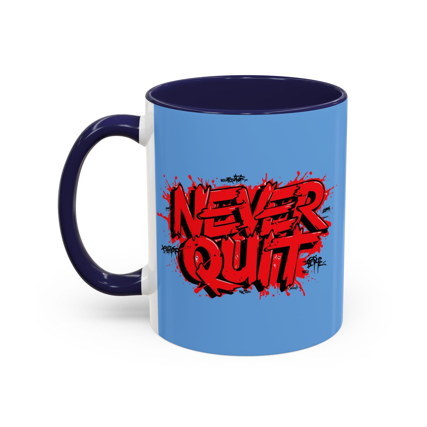 Never Quit Accent Coffee Mug (11, 15oz)