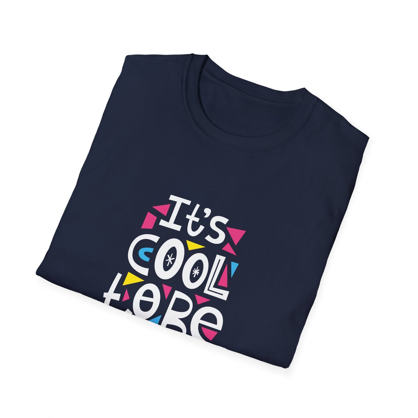 It's Cool To Be Kind Unisex Softstyle T-Shirt