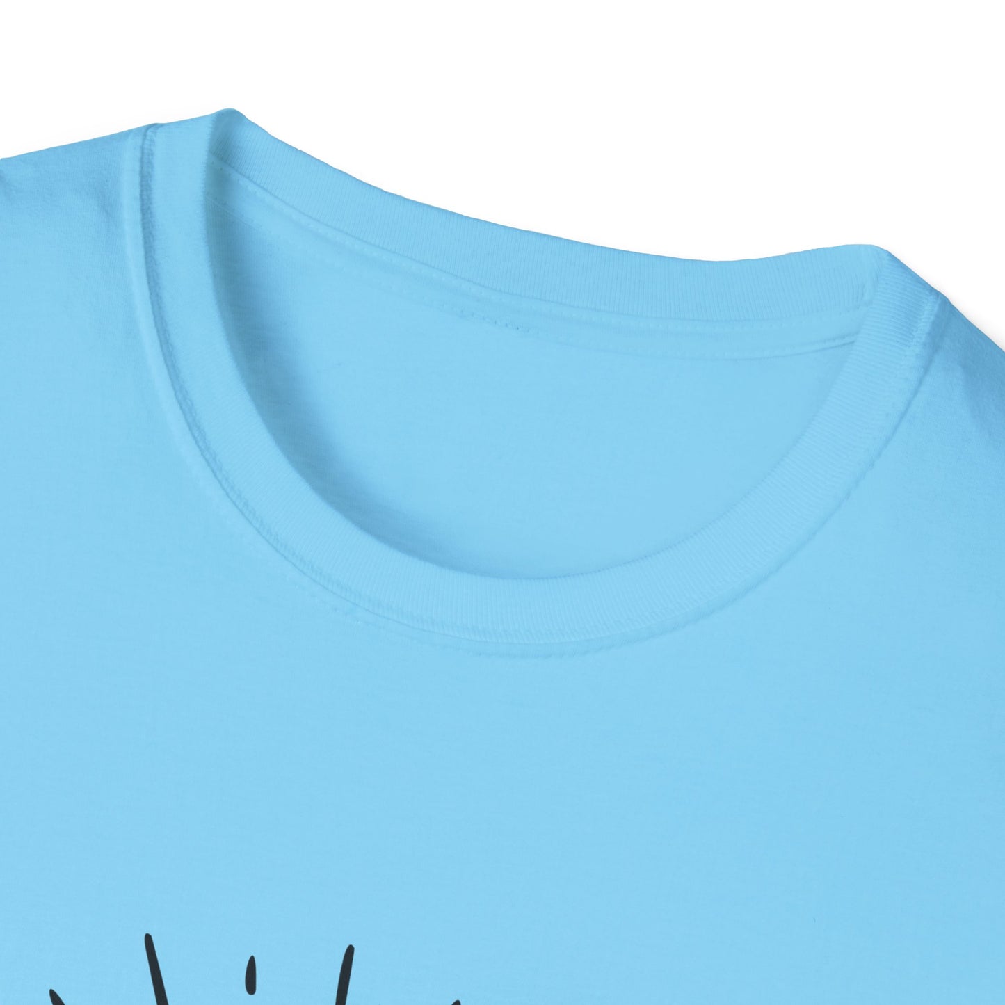 Be The Sun In Your Life Unisex Softstyle T-Shirt