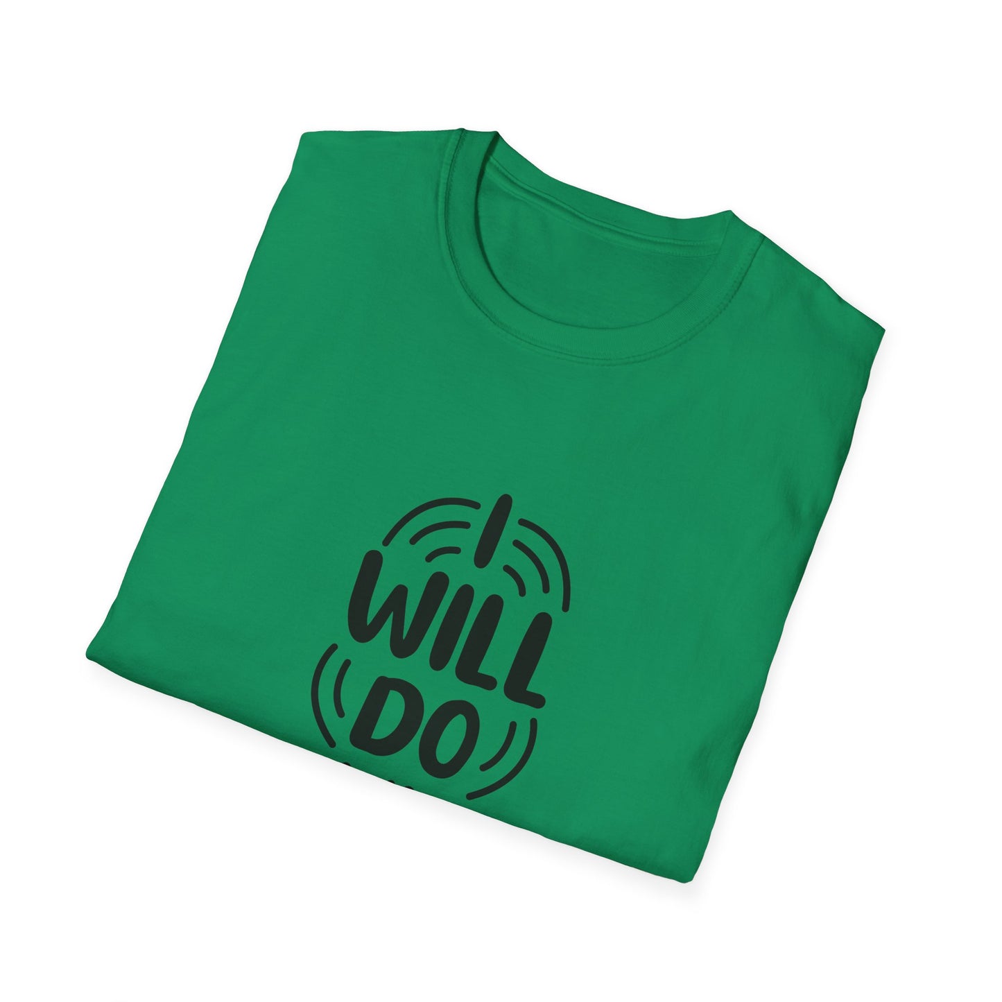 I Will Do My Best Unisex Softstyle T-Shirt