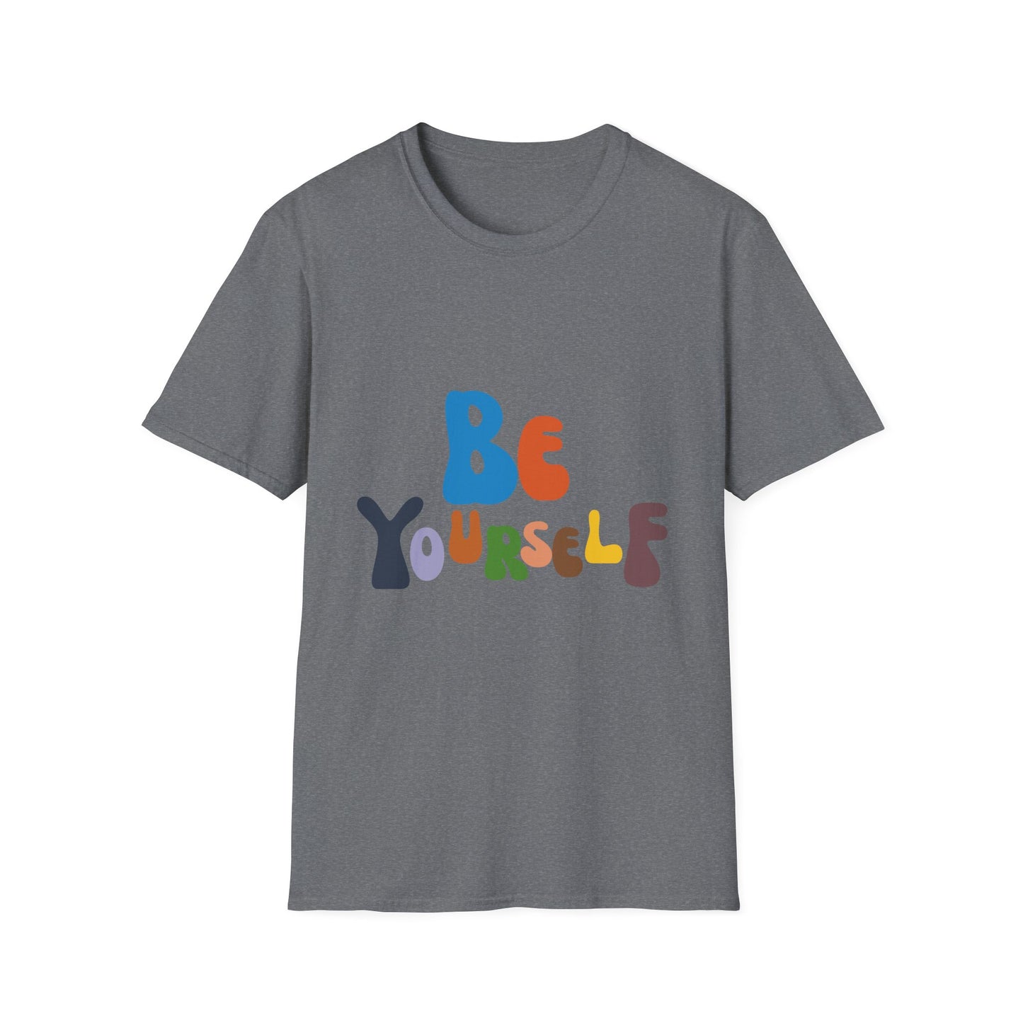 Be Yourself  Unisex Softstyle T-Shirt