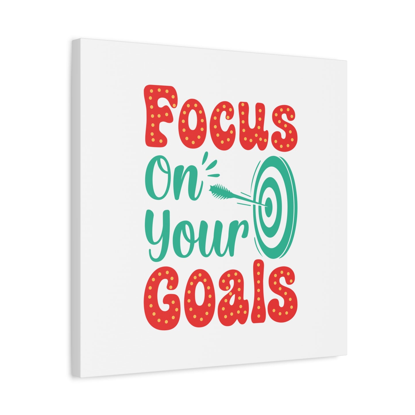 Focus On Your Goals Matte Canvas, Stretched, 1.25"