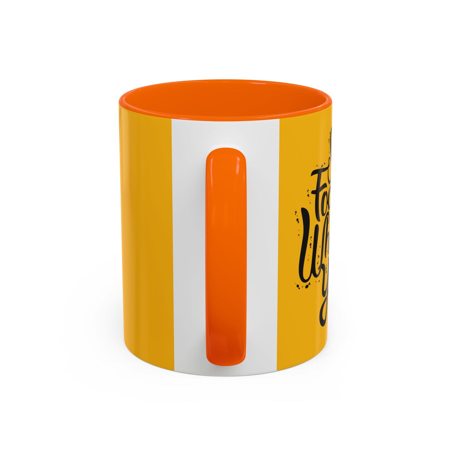 Stay Focuse Whatever You Do Accent Coffee Mug (11, 15oz)