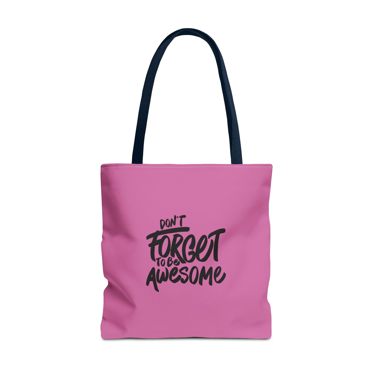 Don't Forget To Be Awesome Tote Bag (AOP)