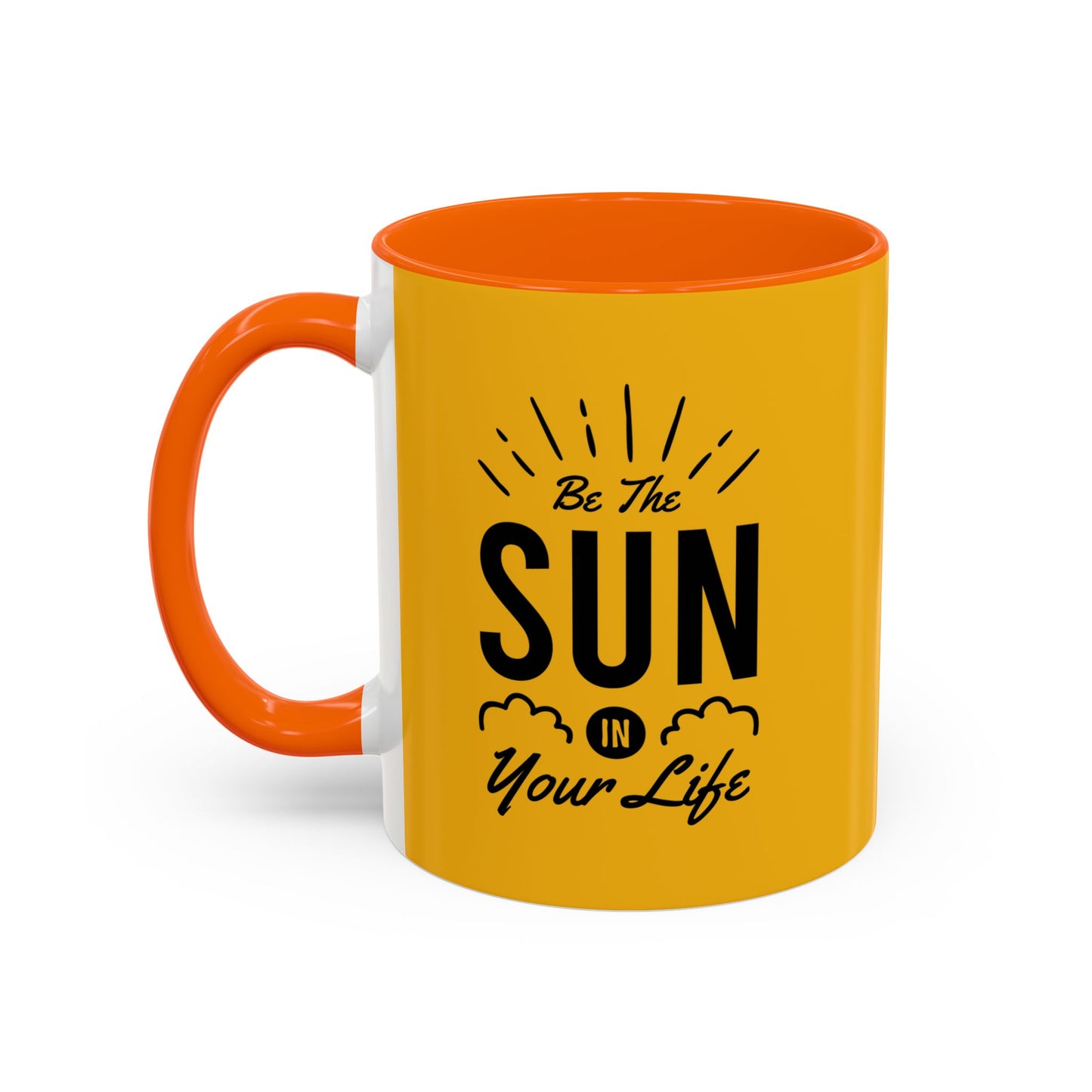 Be The Sun In Your Life Accent Coffee Mug (11, 15oz)