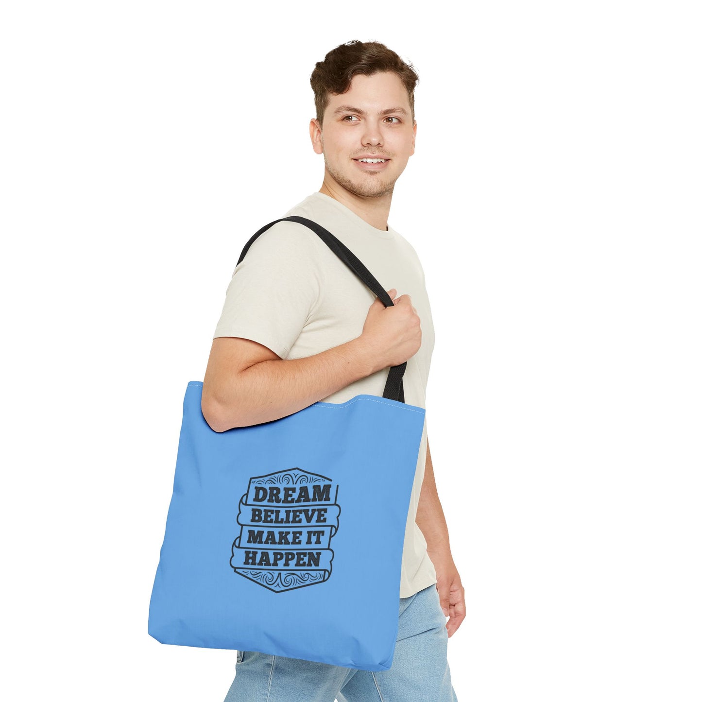 Dream Believe Make It Happen Tote Bag (AOP)