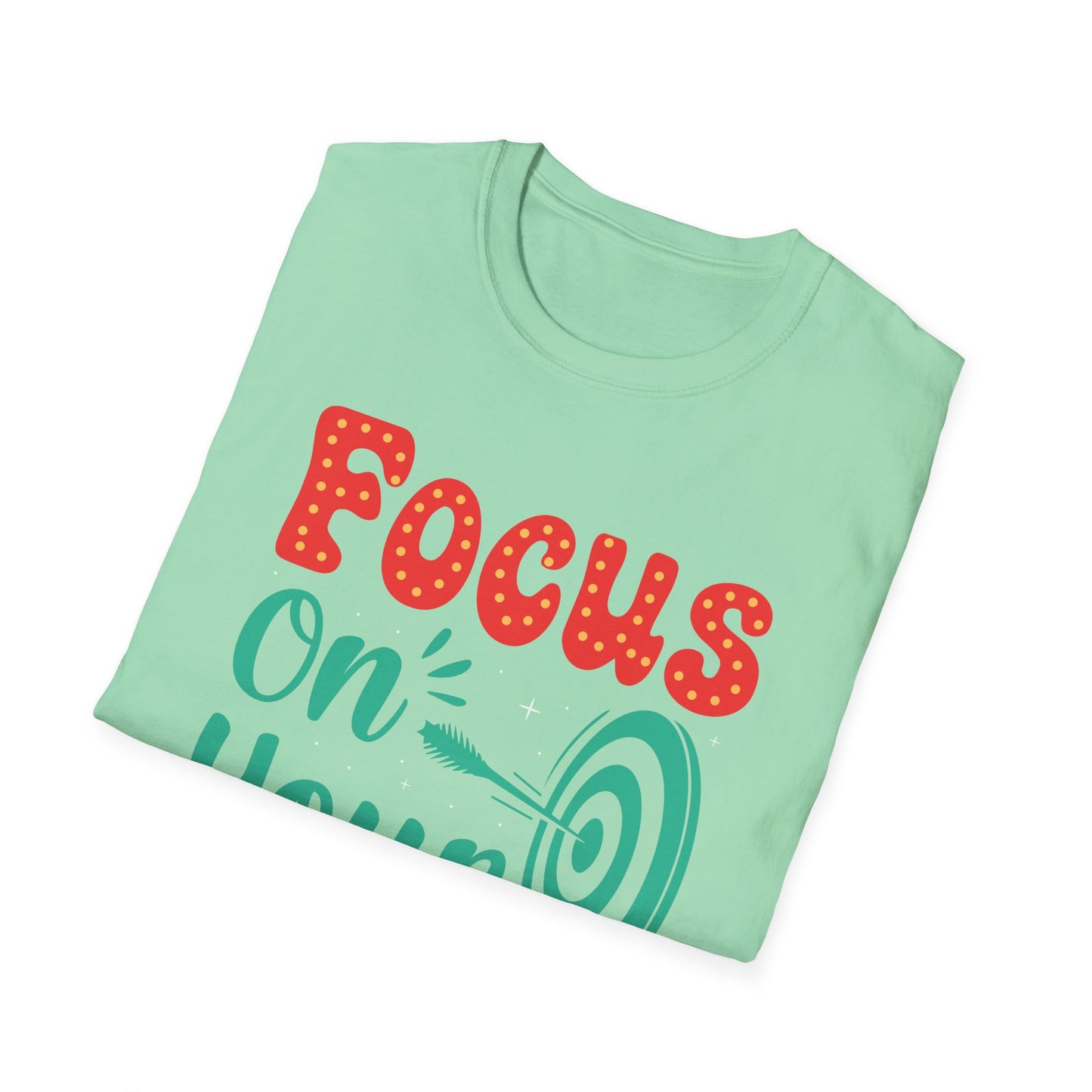 Focus On Your Goals  Unisex Softstyle T-Shirt