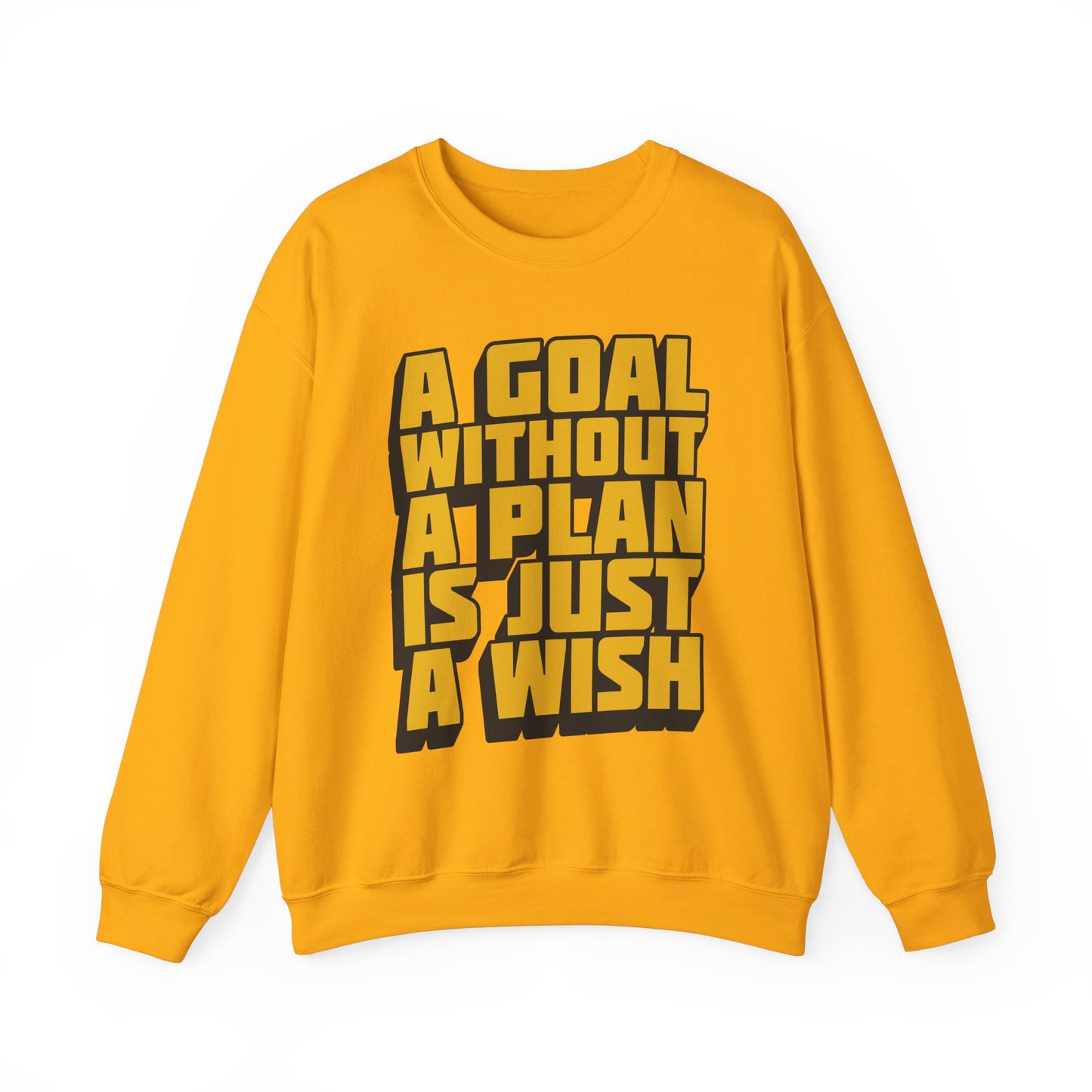 A Goal Without A Plan Is Just A Wish Unisex Heavy Blend™ Crewneck Sweatshirt