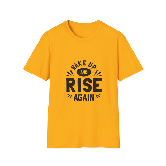 Wake Up And Rise Again Unisex Softstyle T-Shirt