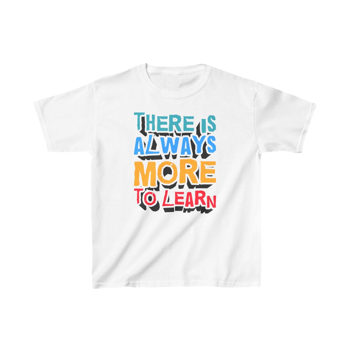 There Is Always More To Learn Kids Heavy Cotton™ Tee