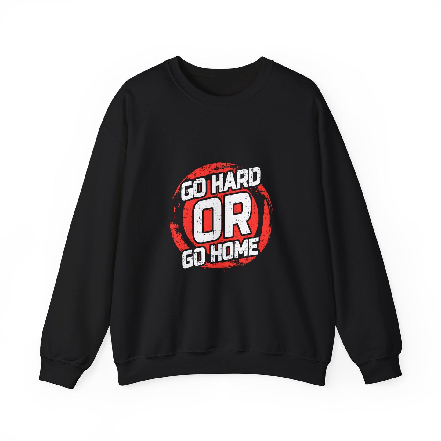Go Hard Or Go Home Unisex Heavy Blend™ Crewneck Sweatshirt