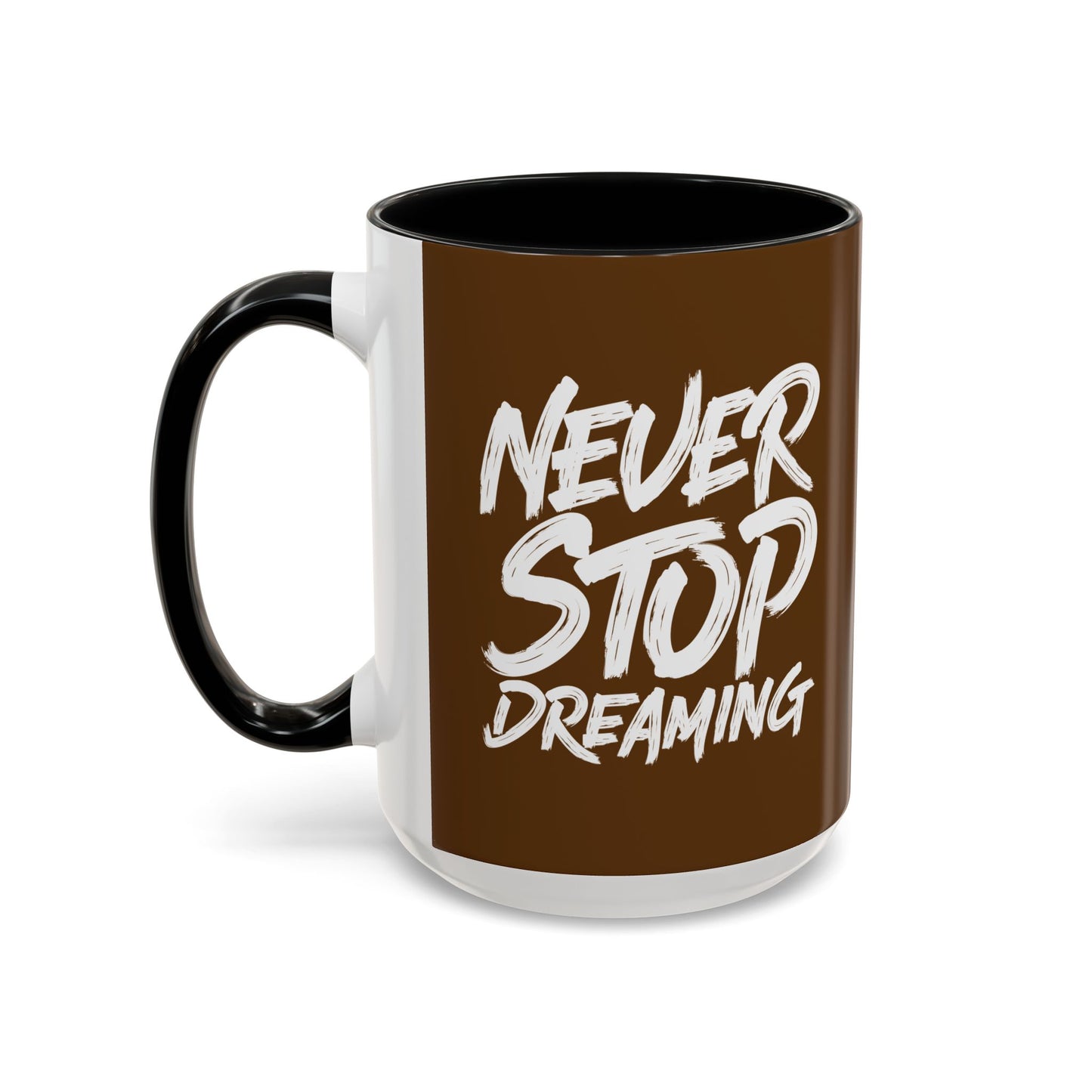 Never Stop Dreaming Accent Coffee Mug (11, 15oz)