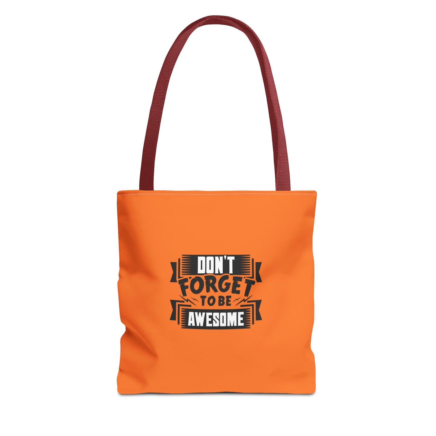 Don't Forget To Be Awesome Tote Bag (AOP)