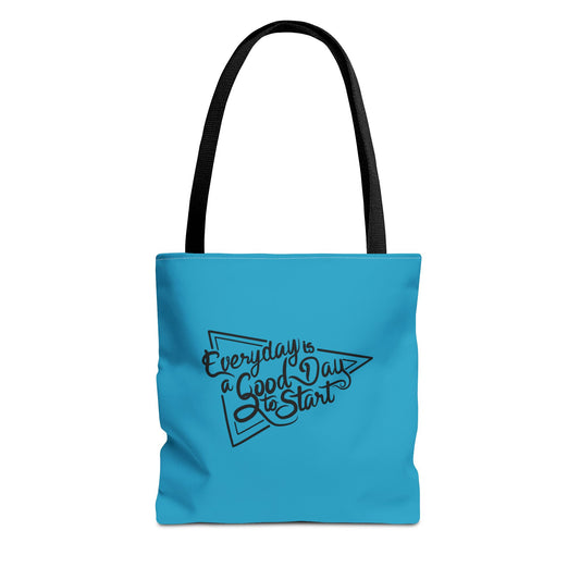 Every Day Is A Good Day To Start Tote Bag (AOP)