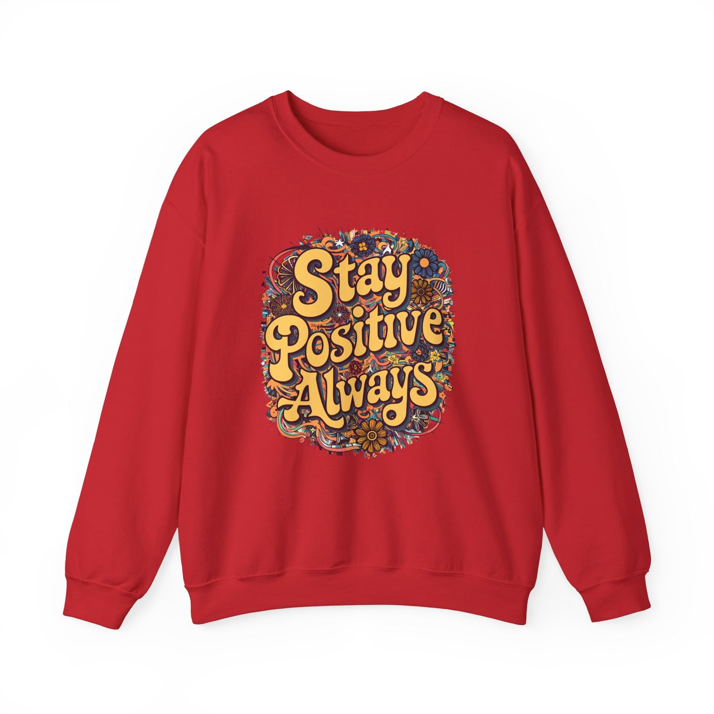 Stay Positive Always Unisex Heavy Blend™ Crewneck Sweatshirt
