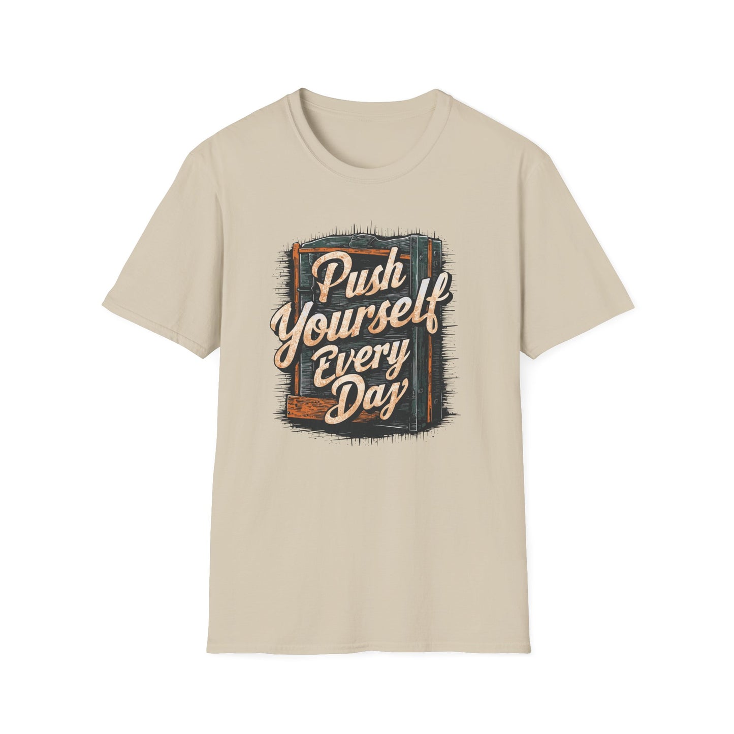 Push Yourself Every Day Unisex Softstyle T-Shirt