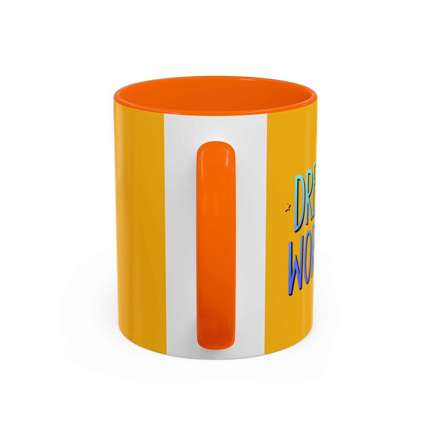 Dream Big Work Hard Accent Coffee Mug (11, 15oz)