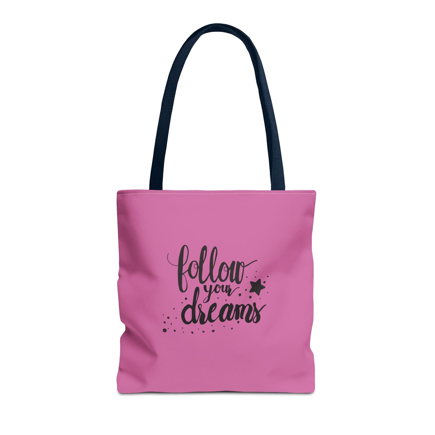 Follow Your Dreams Tote Bag (AOP)
