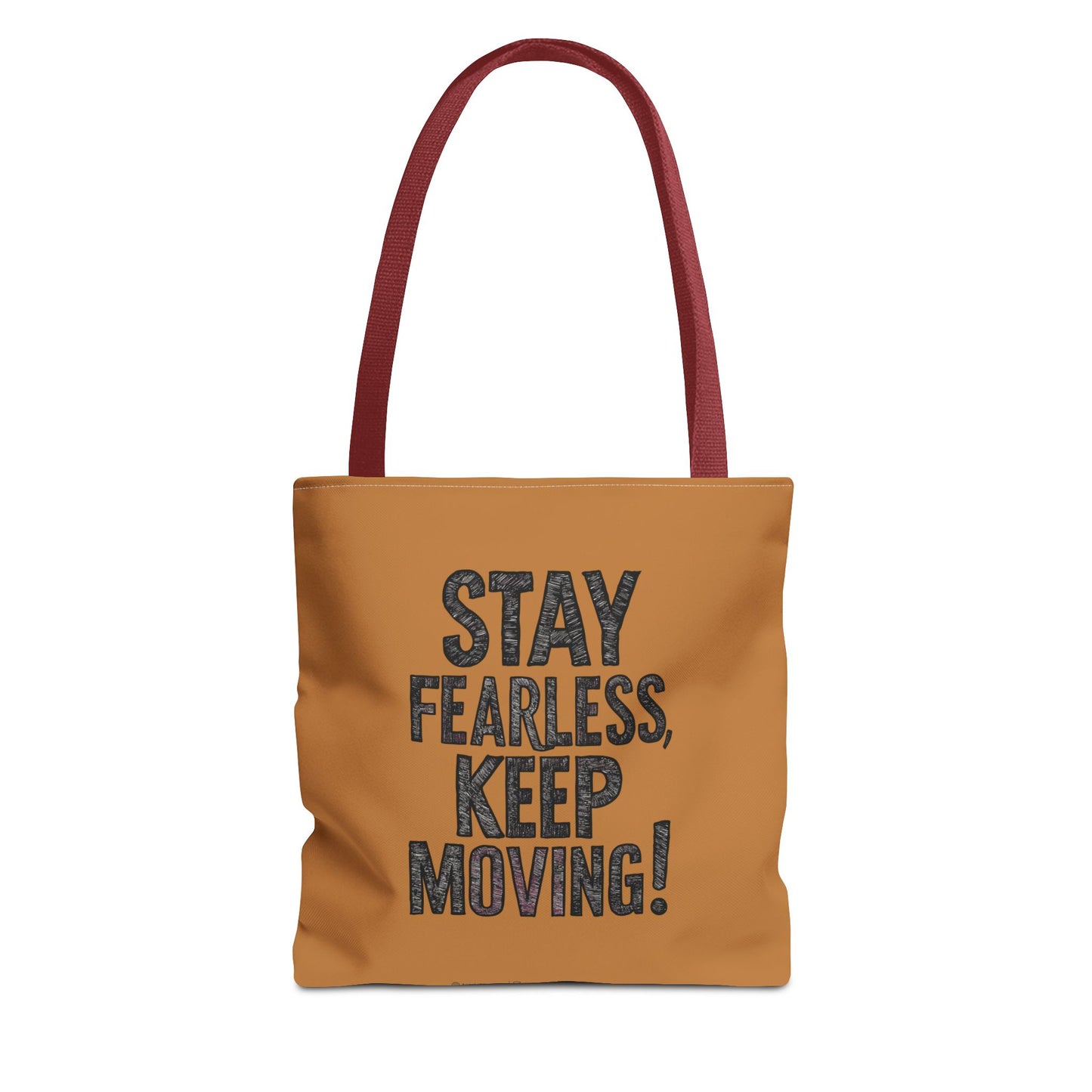 Stay Fearless Keep Moving! Tote Bag (AOP)