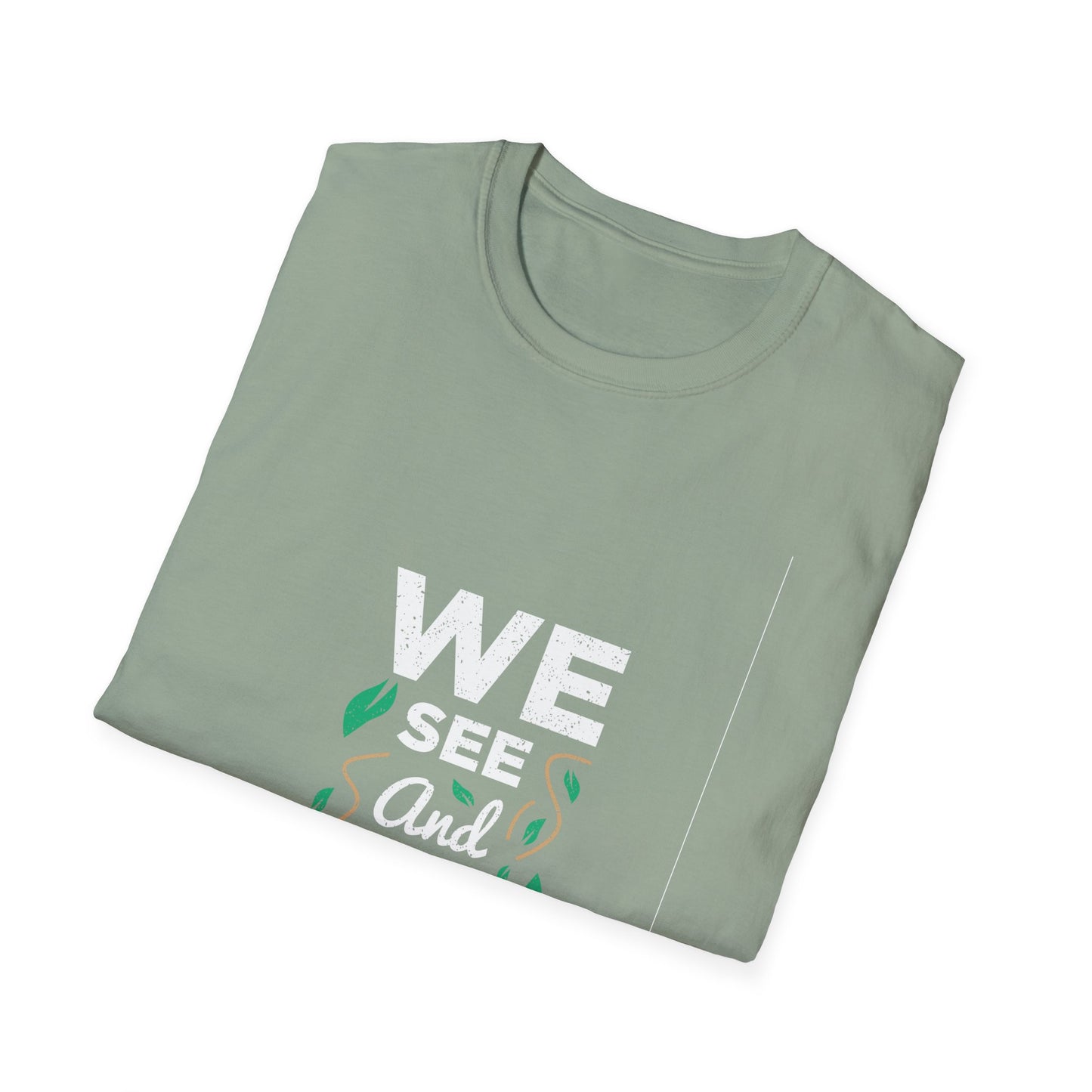 We See and We Care Unisex Softstyle T-Shirt