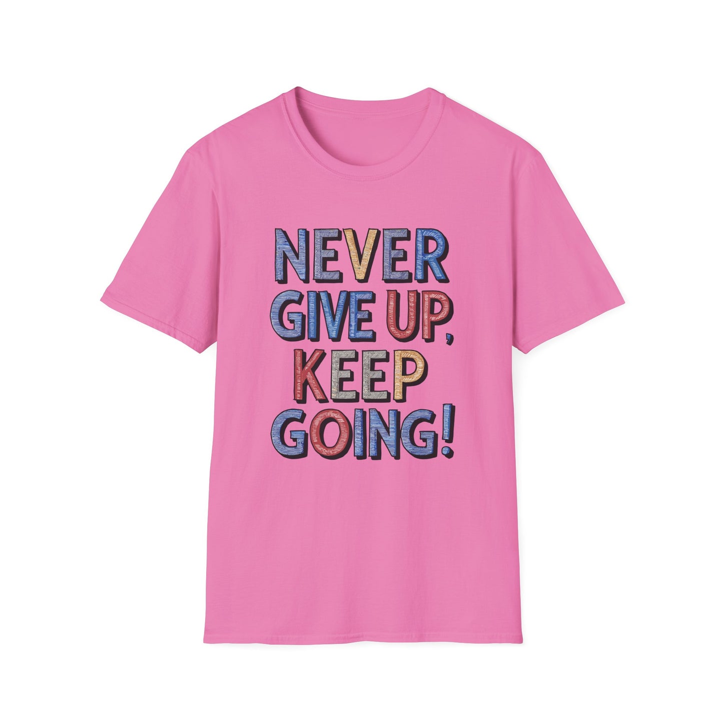 Never Give Up Keep Going Unisex Softstyle T-Shirt