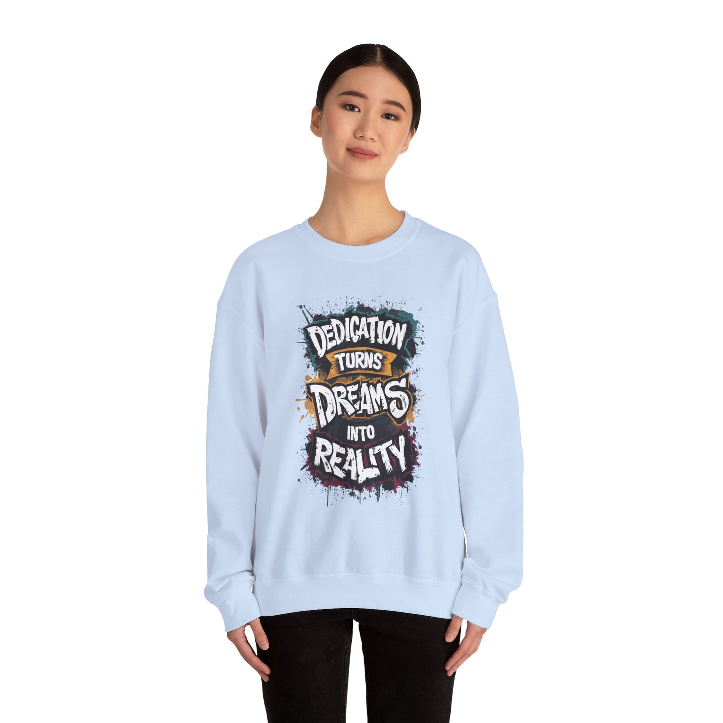Dedication Turns Dreams Into Reality Unisex Heavy Blend™ Crewneck Sweatshirt
