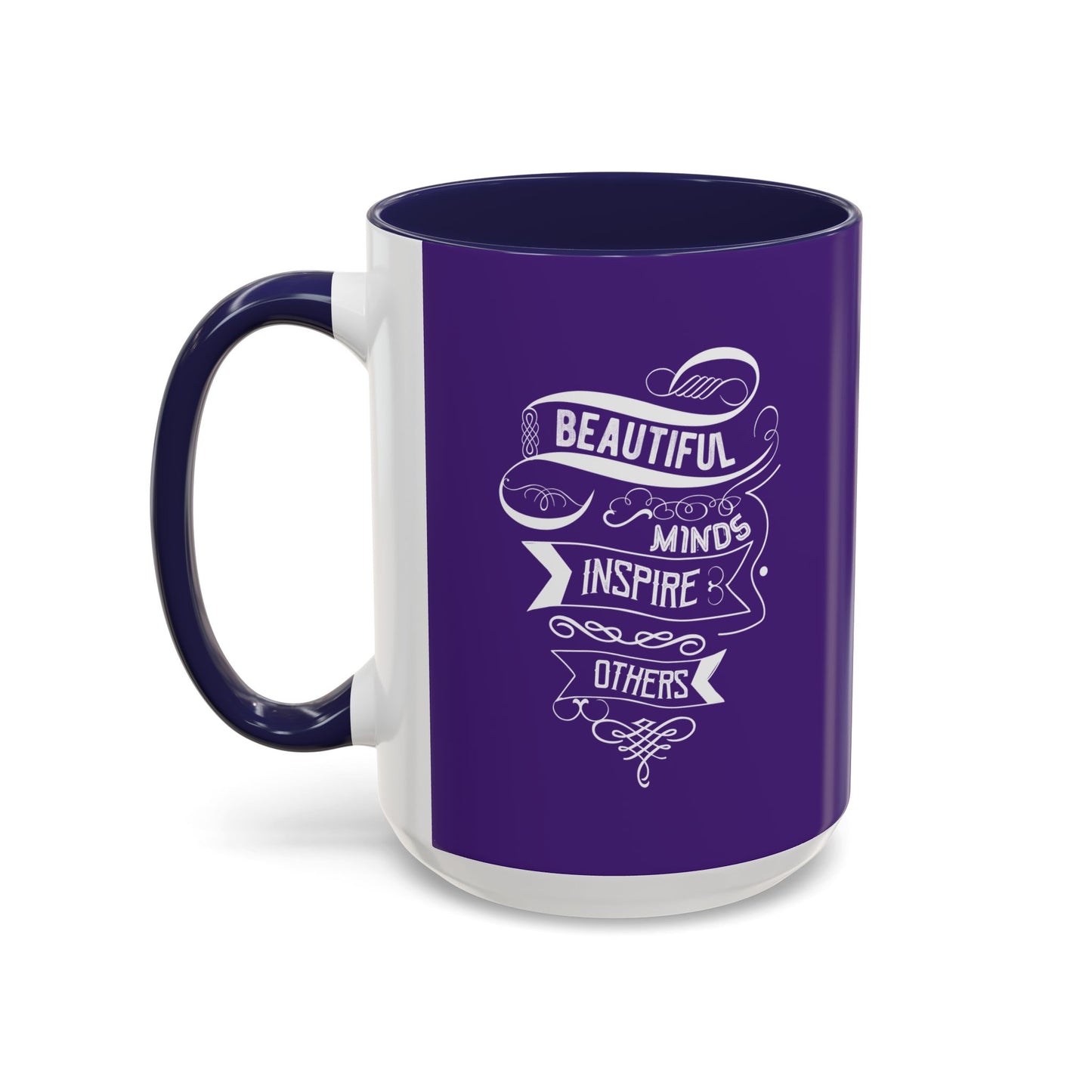 Beautiful Mind Inspire Others Accent Coffee Mug (11, 15oz)