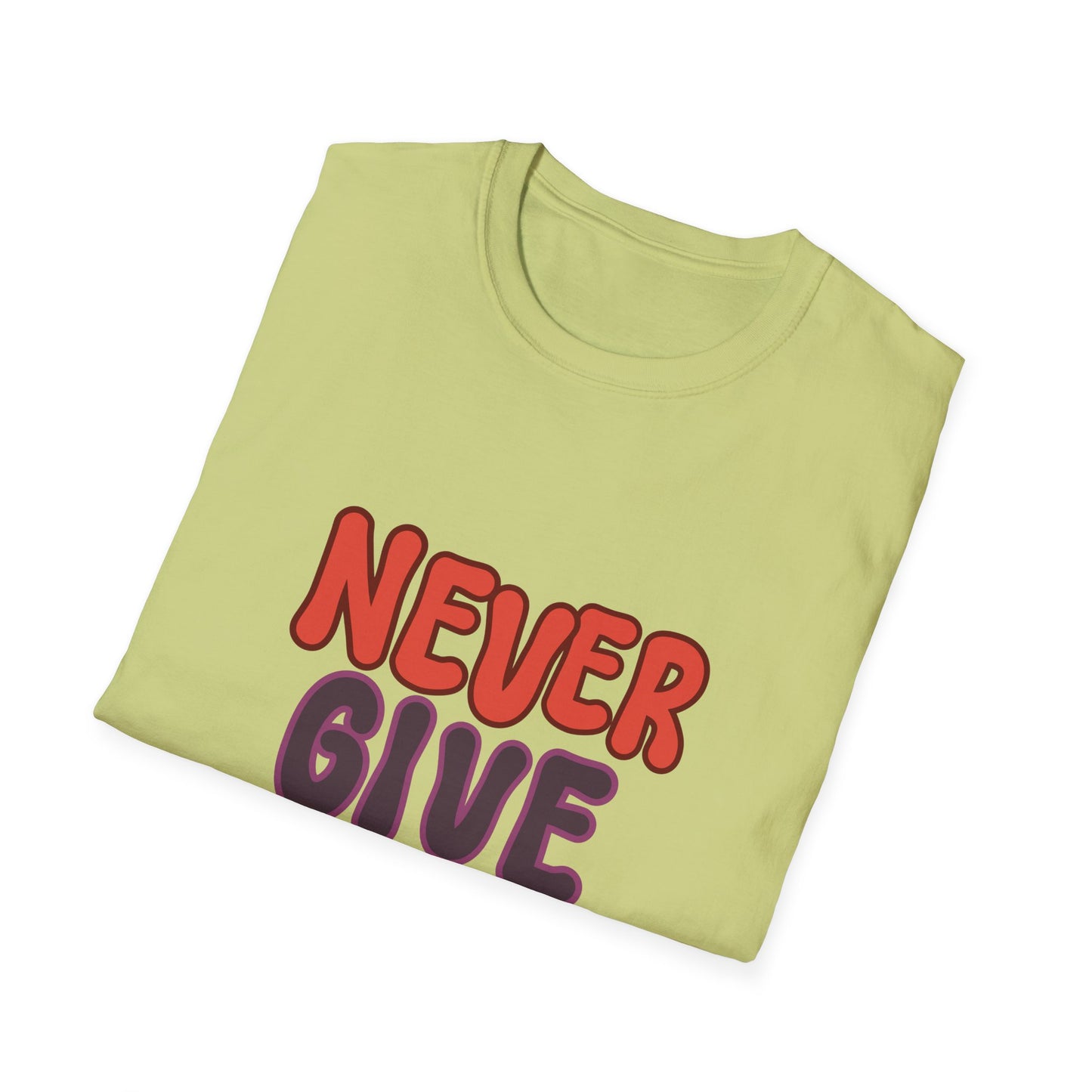 never give up Unisex Softstyle T-Shirt