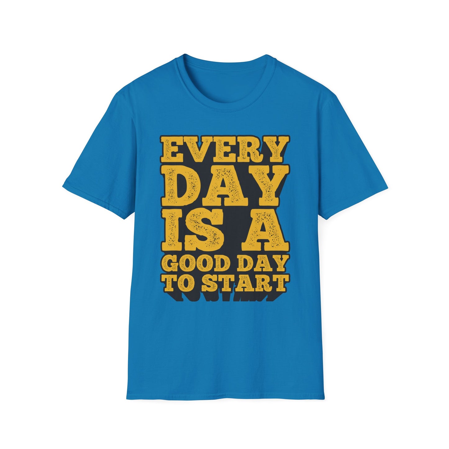 Every Day Is a Good Day To Start Unisex Softstyle T-Shirt