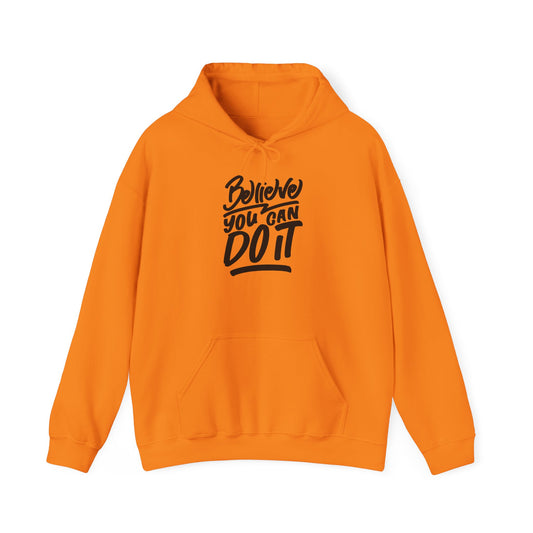 Believe You Can Do It Unisex Heavy Blend™ Hooded Sweatshirt