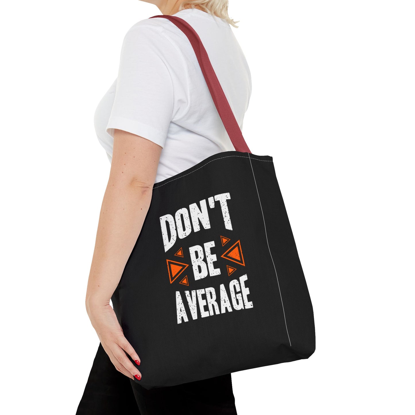 Don't Be Average Tote Bag (AOP)